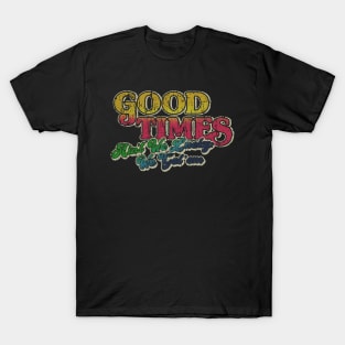 RETRO STYLE - GOOD TIMES 70S T-Shirt